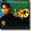 Asi Son Mis Sentimientos - Gendrickson Mena Asi Son Mis Sentimientos - Gendrickson Mena